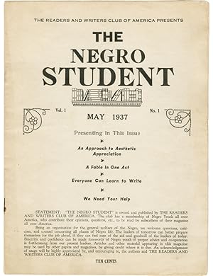 THE READERS AND WRITERS CLUB OF AMERICA PRESENTS THE NEGRO STUDENT VOL. 1 NO. 1 MAY 1937 [wrapper...