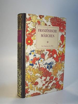 Französische Märchen. Märchen vor 1800. Die Märchen der Welt.