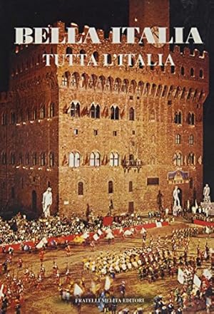 Seller image for Bella Italia Tutta L`italia for sale by WeBuyBooks