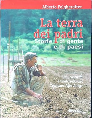 Bild des Verkufers fr La terra dei padri zum Verkauf von Librodifaccia