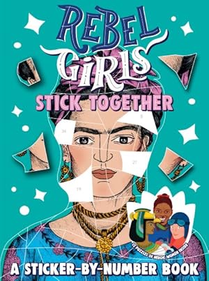 Immagine del venditore per Rebel Girls Stick Together Sticker-By-Number Book venduto da GreatBookPrices