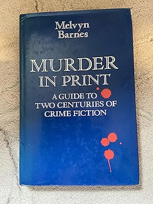 Seller image for Murder In Print A Guide To Two Centuries of Crime Fiction for sale by moorland books