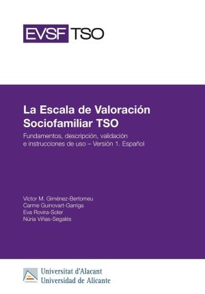 Seller image for La Escala de Valoracin Sociofamiliar TSO. Fundamentos, descripcin, validacin e instrucciones de uso - Versin 1. Espaol for sale by Midac, S.L.