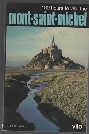 Seller image for 100 HEURES AU MONT-SAINT-MICHEL for sale by The Reading Well Bookstore