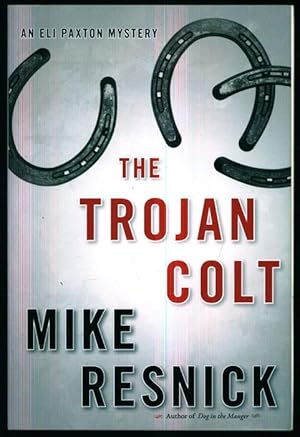 The Trojan Colt: An Eli Paxton Mystery (Eli Paxton Mysteries: Book 2)