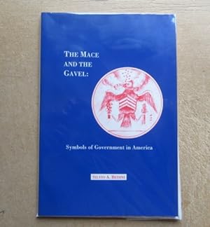 Immagine del venditore per The Mace and the Gavel: Symbols of Government in America (Transactions of the American Philosophical Society vol. 87, part 4) venduto da BRIMSTONES