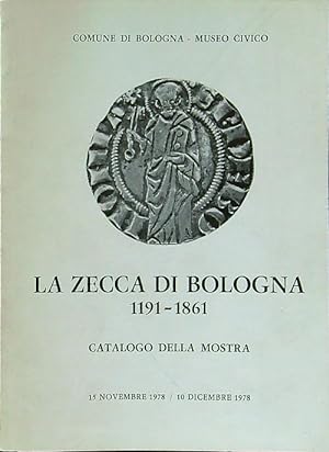 La zecca di Bologna 1191-1861