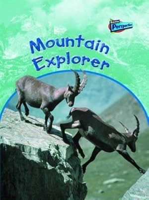 Bild des Verkufers fr Mountain Explorer (Raintree Perspectives: Habitat Explorer) zum Verkauf von WeBuyBooks