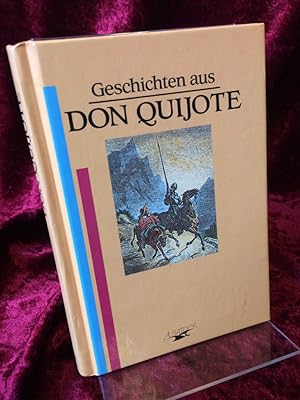 Bild des Verkufers fr Geschichten aus Don Quijote. zum Verkauf von Altstadt-Antiquariat Nowicki-Hecht UG