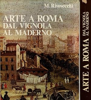 Bild des Verkufers fr Arte a Roma. Dal Vignola al Maderno zum Verkauf von Biblioteca di Babele