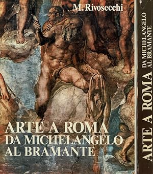 Bild des Verkufers fr Arte a Roma. Da Michelangelo al Bramante zum Verkauf von Biblioteca di Babele