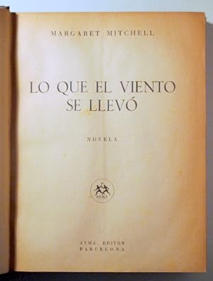 Seller image for LO QUE EL VIENTO SE LLEV - Barcelona 1949 - Ilustrado for sale by Llibres del Mirall