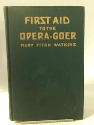 Immagine del venditore per First Aid to the Opera-Goer venduto da World of Rare Books