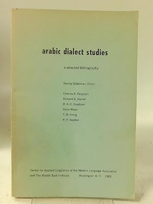 Seller image for Arabic Dialect Studies: A Selected Bibliography for sale by World of Rare Books