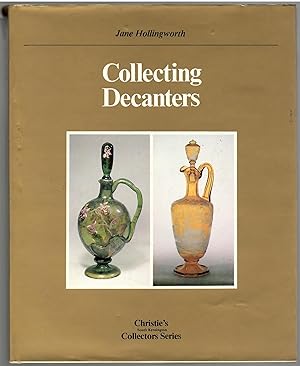 Seller image for Collecting Decanters (Christie's South Kensinton collectors series) for sale by Michael Moons Bookshop, PBFA