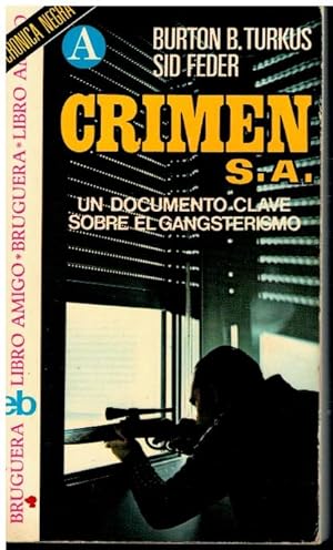 Seller image for CRIMEN S. A. LA HISTORIA DE "EL SINDICATO". 5 ed. Trad. Manuel Bosch Barrett. for sale by angeles sancha libros