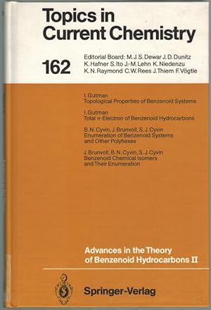 Advances in the Theory of Benzenoid Hydrocarbons II. With 64 Figures and 58 Tables.
