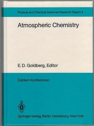 Atmospheric Chemistry. Report of the Dahlem Workshop on Atomospheric Chemistry Berlin 1982, May 2...