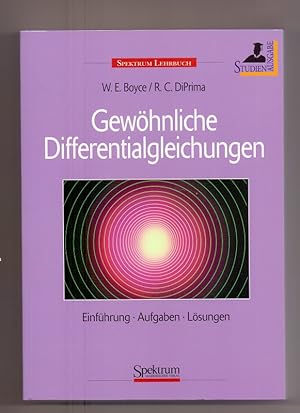 Gewöhnliche Differentialgleichungen : Einführung, Aufgaben, Lösungen. William E. Boyce/Richard C....