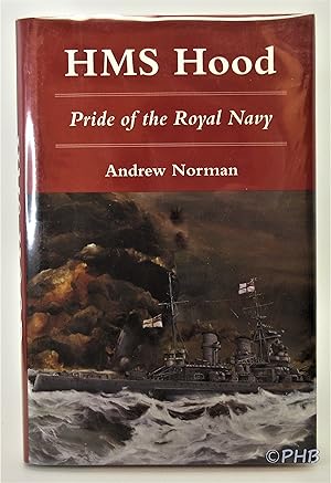 HMS Hood: Pride of the Royal Navy