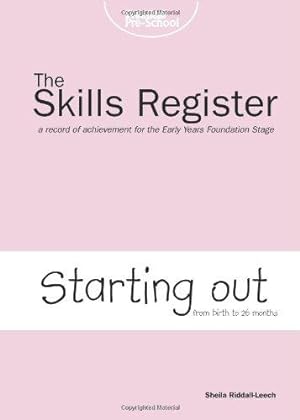 Imagen del vendedor de Starting Out: A Record of Achievement for the Early Years Foundation Stage (Skills Register) (Skills Register S.) a la venta por WeBuyBooks