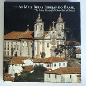 As Mais Belas Igrejas do Brasil. The Most Beautiful Churches of Brasil