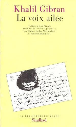 La voix ailée. - Lettres à May Ziyada