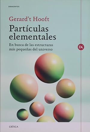 Image du vendeur pour Partculas elementales : en busca de las estructuras ms pequeas del universo mis en vente par Librera Alonso Quijano