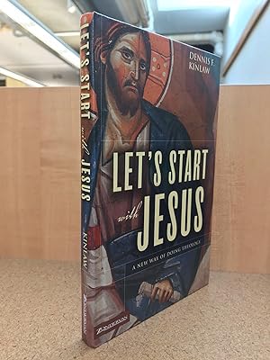 Let's Start With Jesus: A New Way of Doing Theology
