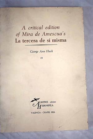 A critical edition of Mira Amescua's La tercera de si misma