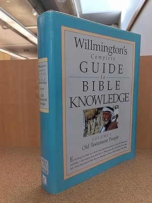 Bild des Verkufers fr Willmington's Complete Guide to Bible Knowledge: Old Testament People zum Verkauf von Regent College Bookstore