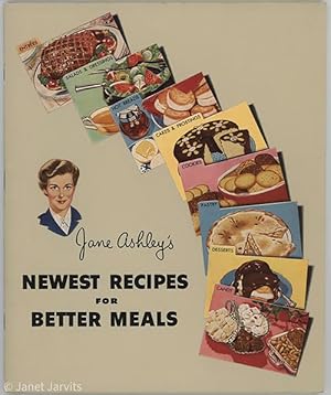 Jane Ashley's Newest Recipes For Better Meals