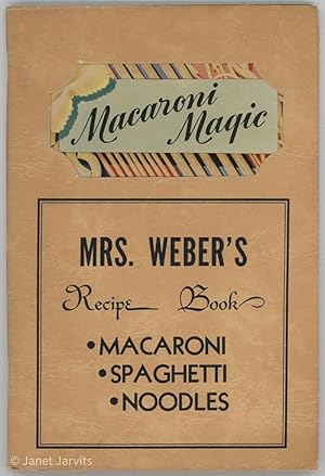 Immagine del venditore per Mrs. Weber's Recipe Book : Macaroni Spaghetti Noodles venduto da cookbookjj