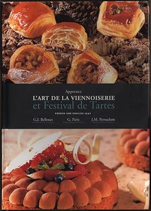 Seller image for Apprenex L'Art de la Viennoiserie et Festival de Tartes / Learn TheArt Of Viennoiserie And Festival Of Tarts (Text in English and French) for sale by cookbookjj