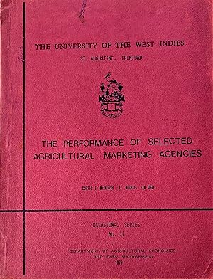 Image du vendeur pour The Performance of Selected Agricultural Marketing Agencies (Occasional Series No.11) mis en vente par The Book Place
