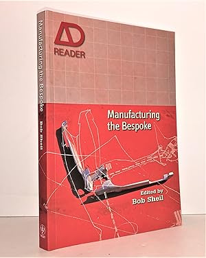 Immagine del venditore per Manufacturing the Bespoke : Making and Prototyping Architecture venduto da Librairie Orphe