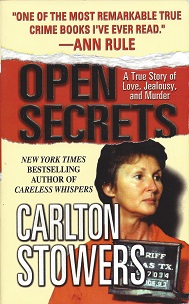 Seller image for Open Secrets: A True Story of Love, Jealousy, and Murder for sale by Storbeck's