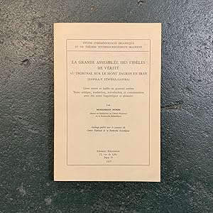 Imagen del vendedor de tude d'Hrsiologie Islamique et de Thmes Mythico-Religieux Iraniens: La Grande Assemble des Fidles de Vrit au Tribunal sur le Mont Zagros en Iran (Dawra-Y Diwana-Gawra) Livre secret et indit en gourani ancien Texte critique, traduction, introduction et commentaires avec des notes linguistiques et glossaire. a la venta por Downtown Books & News