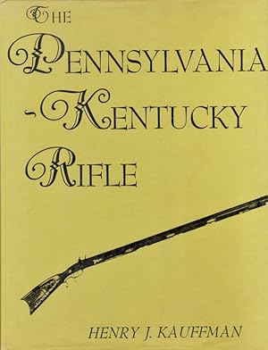 The Pennsylvania-Kentucky Rifle