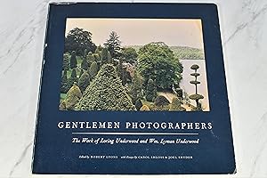 Bild des Verkufers fr Gentlemen Photographers: The Work of Loring Underwood and Wm. Lyman Underwood zum Verkauf von Lost Time Books