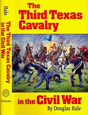 Image du vendeur pour The Third Texas Cavalry in the Civil War mis en vente par Americana Books, ABAA