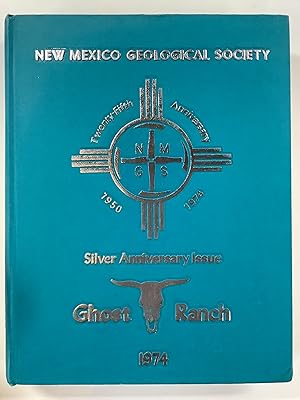 Image du vendeur pour NEW MEXICO GEOLOGICAL SOCIETY SILVER ANNIVERSARY GUIDEBOOK: GHOST RANCH mis en vente par Riverow Bookshop