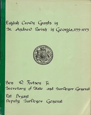 Imagen del vendedor de English Crown Grants in St. Andrew Parish in Georgia 1755-1775 a la venta por Americana Books, ABAA