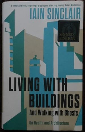 Immagine del venditore per Living with Buildings: And Walking with Ghosts ? On Health and Architecture (Wellcome Collection) venduto da Vintagestan Books