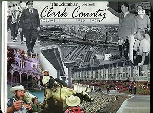 The Columbian Presents Clark County (Washington), Volume II, 1950-1999