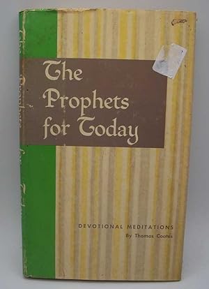 Image du vendeur pour The Prophets for Today: Devotional Meditations mis en vente par Easy Chair Books