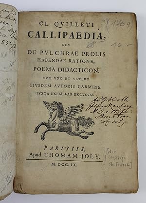 Callipaedia, seu de pulchrae prolis habendae ratione, poema didacticon. Cum uno et altero eiusdem...