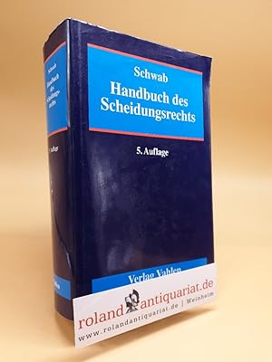 Imagen del vendedor de Handbuch des Scheidungsrechts / hrsg. von Dieter Schwab a la venta por Roland Antiquariat UG haftungsbeschrnkt