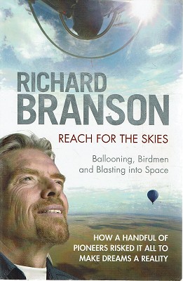 Seller image for Reach For The Skies: Ballooning, Birdmen And Blasting Into Space for sale by Marlowes Books and Music