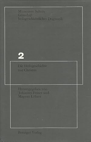 Seller image for Die Heilsgeschichte vor Christus. Band 2. Mysterium Saluris. Grundri heilsgeschichtlicher Dogmatik. for sale by Lewitz Antiquariat